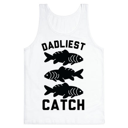 Dadliest Catch Tank Top