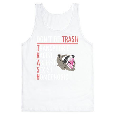Don't Be TRASH Tank Top