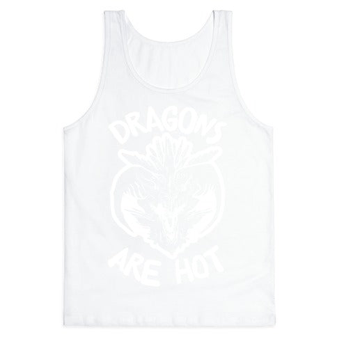 Dragons Are Hot Tank Top