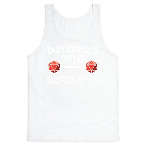 Dumbbells and Deadlifts (DnD Parody) Tank Top