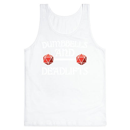 Dumbbells and Deadlifts (DnD Parody) Tank Top