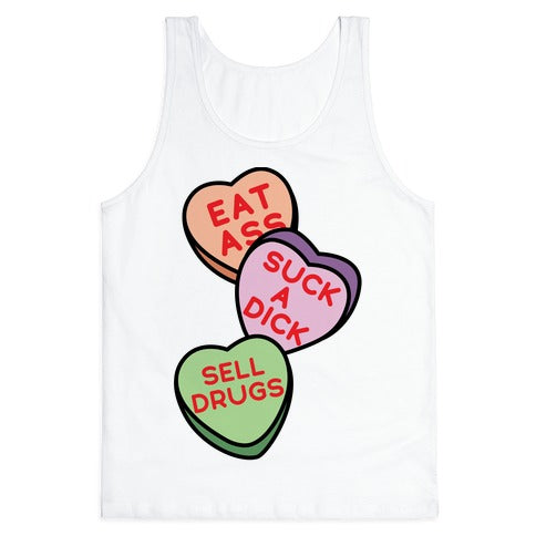 Eat Ass Suck a Dick Sell Drugs Tank Top