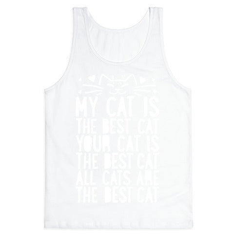 Every Cat Is The Best Cat Tank Top