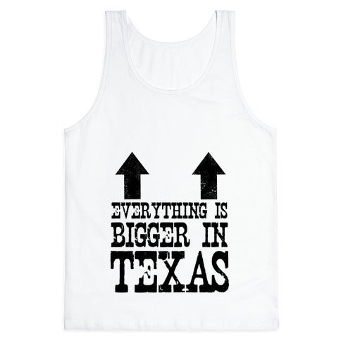 Everything is Bigger in Texas (Boobs) Tank Top