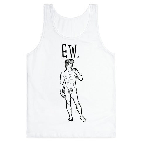 Ew David Parody Tank Top