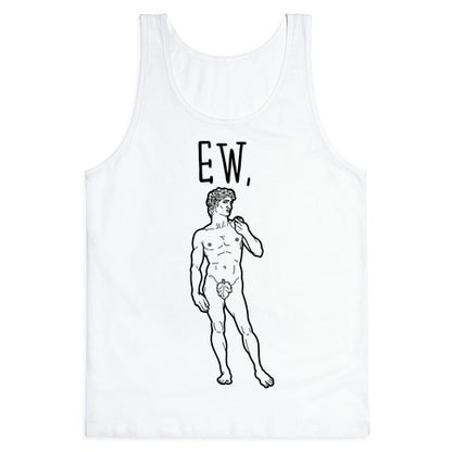 Ew David Parody Tank Top