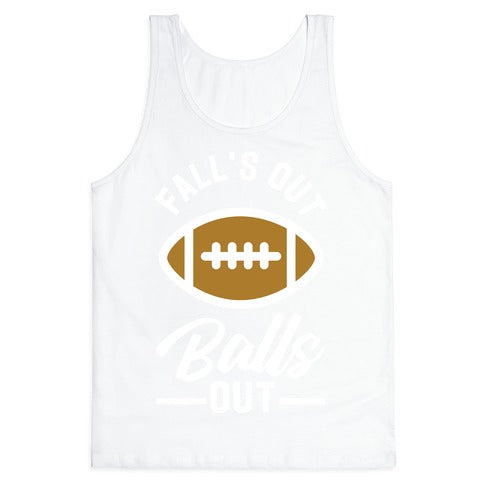 Falls Out Ball Out Football Tank Top