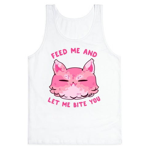 Feed Me And Let Me Bite You Tank Top