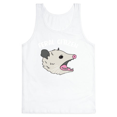 Feral Citizen  Tank Top