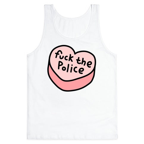 Fuck The Police Conversation Heart  Tank Top