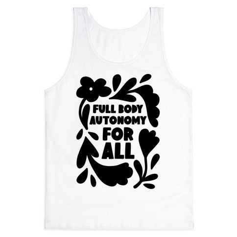 Full Body Autonomy For All Tank Top