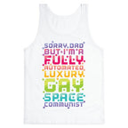 Fully Automated Luxury Gay Space Communist Tank Top