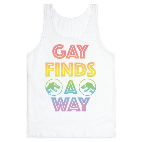 Gay Finds A Way Jurassic Park Parody Tank Top