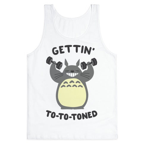 Gettin' Tototoned Tank Top