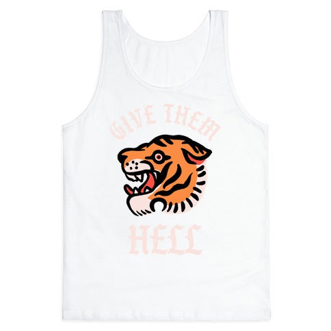 Give Them Hell Tank Top
