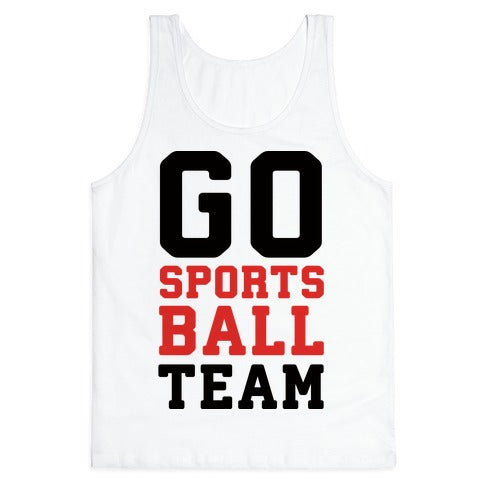 Go Sports Ball Team Tank Top