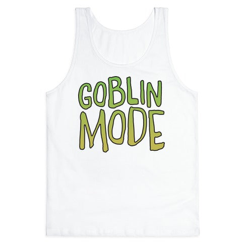 Goblin Mode Tank Top
