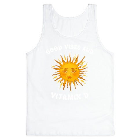 Good Vibes And Vitamin D Tank Top