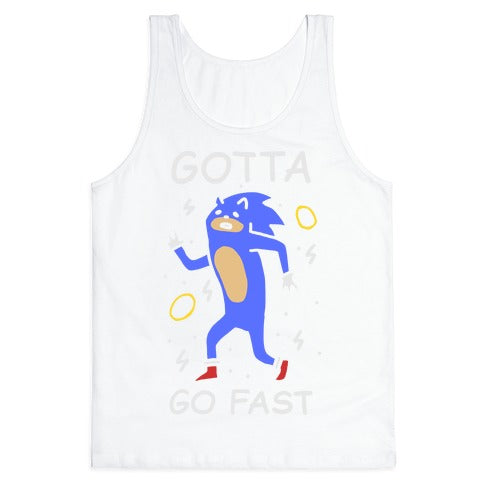 Gotta Go Fast Tank Top