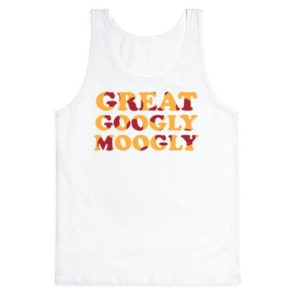 Great Googly Moogly Tank Top