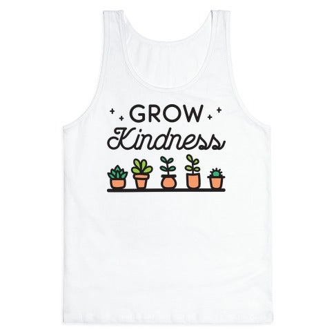 Grow Kindness Tank Top