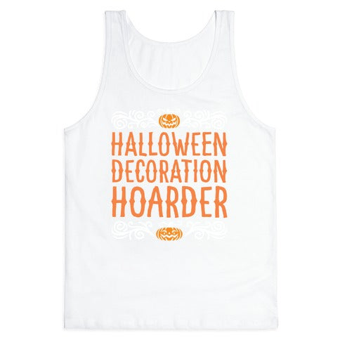 Halloween Decroation Hoarder Tank Top