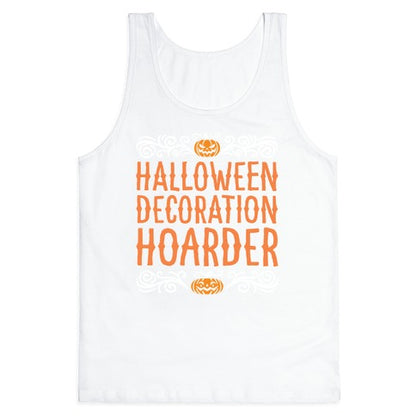 Halloween Decroation Hoarder Tank Top