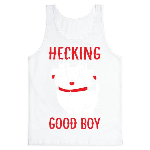 Hecking Good Boy Tank Top