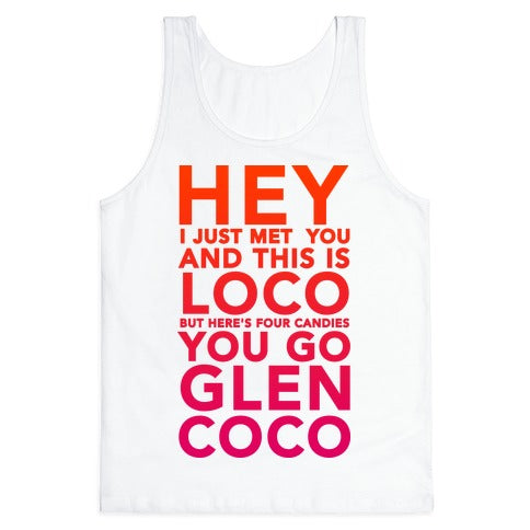 HEY I JUST MET YOU GLEN COCO (DARK TANK) Tank Top