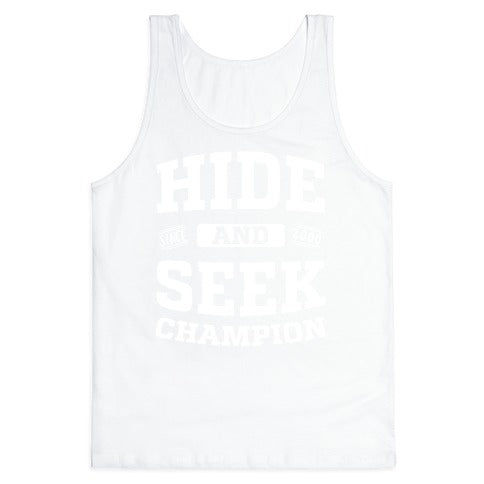 Hide And Seek Champion Tank Top