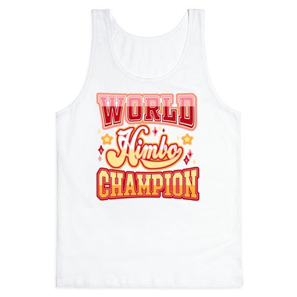 Himbo World Champion Tank Top
