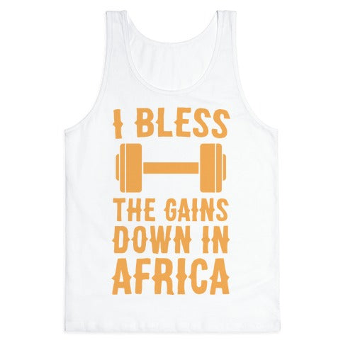 I Bless the Gains Down in Africa Tank Top