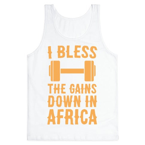 I Bless the Gains Down in Africa Tank Top