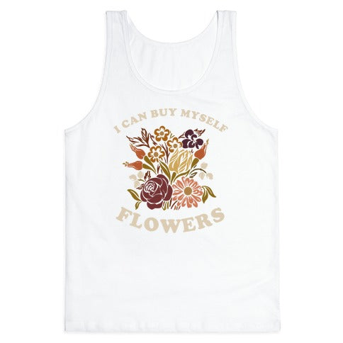 I Can Buy Myself Flowers Tank Top