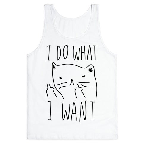 I Do What I Want Cat Tank Top
