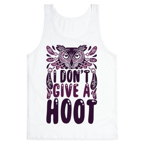I Don't Give A Hoot Tank Top