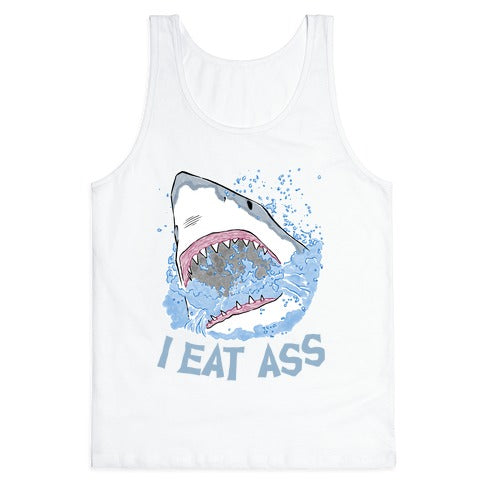 I Eat Ass Shark Tank Top