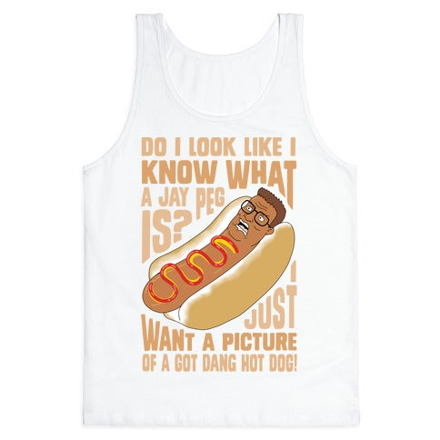 I Just Want A Picture of a Got Dang Hot dog!  Tank Top