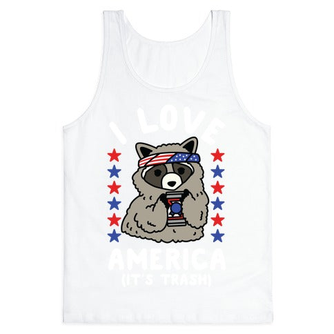 I Love America It's Trash Racoon Tank Top