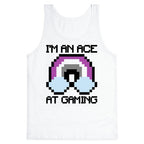 I'm An Ace At Gaming Tank Top