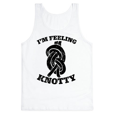 I'm Feeling Knotty Tank Top