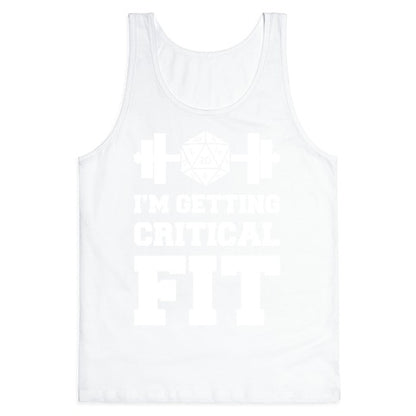 I'm Getting Critical Fit Tank Top