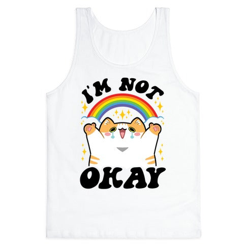 I'm Not Okay Tank Top