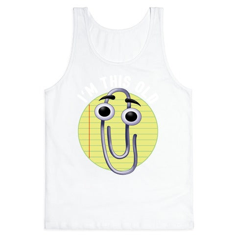I'm This Old Tank Top
