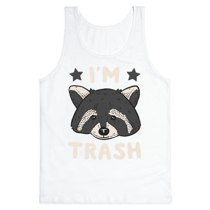 I'm Trash (Raccoon) Tank Top