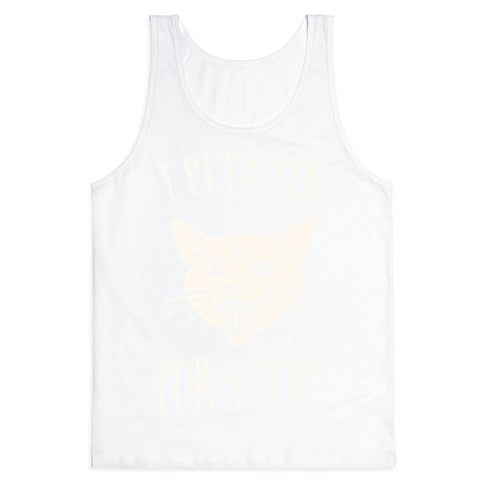 I Pet Cats For Satan Tank Top