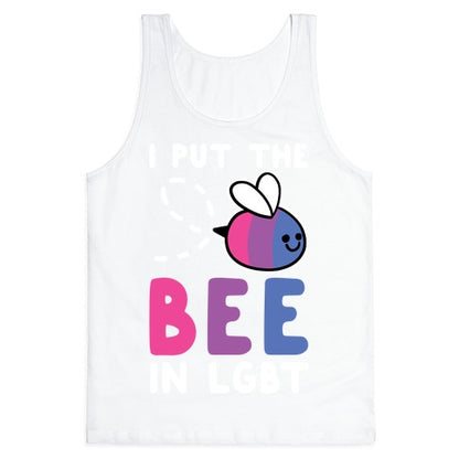 I Put the Bee in LGBT Tank Top