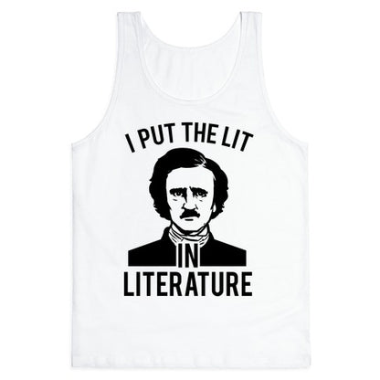 I Put the Lit in Literature (Poe) Tank Top