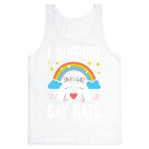 I Support Gay Rats Tank Top