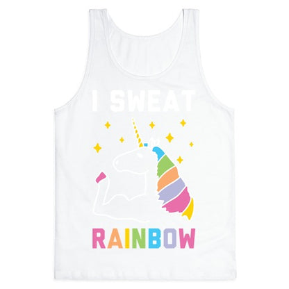 I Sweat Rainbow - Unicorn Tank Top